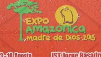 V Expoamaz&oacute;nica 2015 espera recibir a m&aacute;s de 30 mil visitantes nacionales y extranjeros, en Madre de Dios